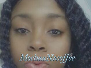 MochaaNocoffee