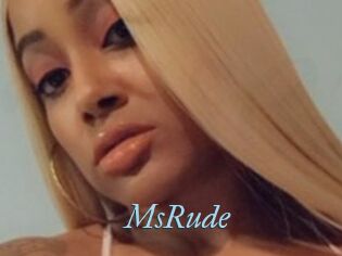 MsRude