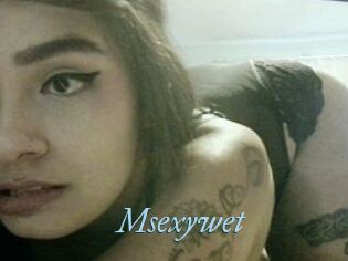 Msexywet
