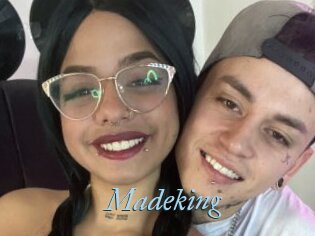Madeking