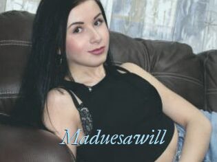 Maduesawill