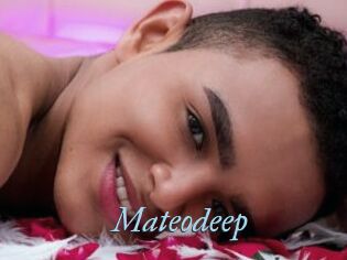 Mateodeep