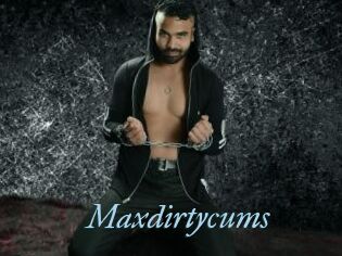 Maxdirtycums