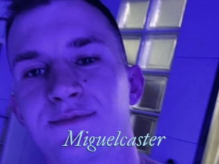 Miguelcaster