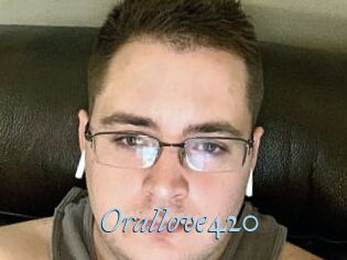 Orallove420