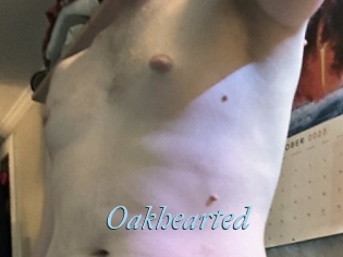 Oakhearted