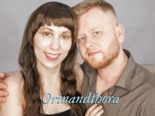 Orinandthora