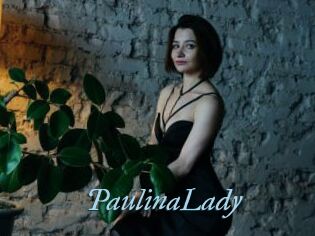 PaulinaLady