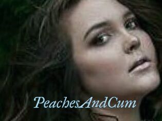 PeachesAndCum