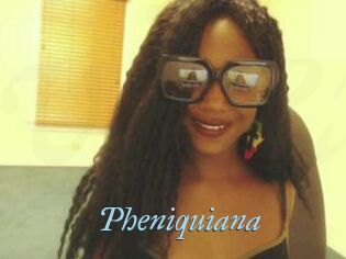 Pheniquiana