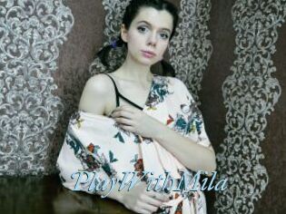 PlayWithMila
