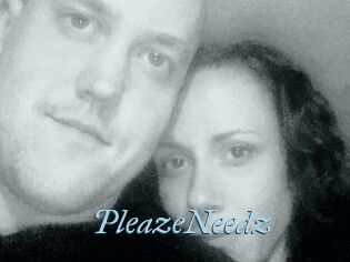 PleazeNeedz