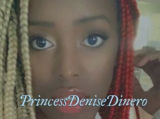 PrincessDeniseDinero