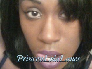 PrincessLolaLanes