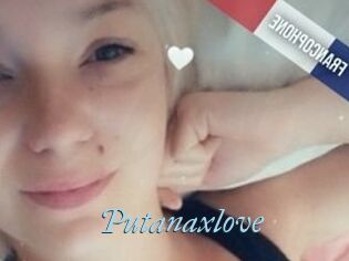 Putanaxlove