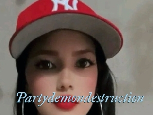 Partydemondestruction