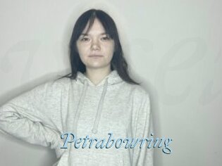 Petrabowring