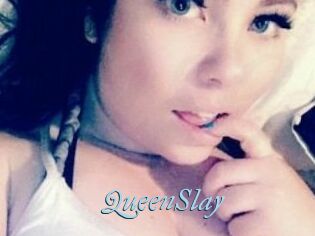 QueenSlay