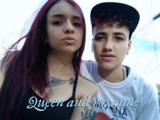 Queen_and_roxanne