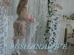 RUSHANALOVE