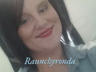 Raunchyronda
