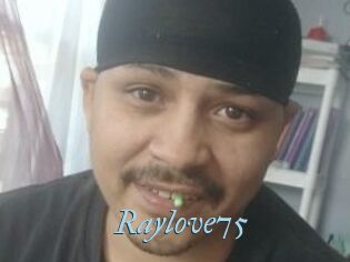 Raylove75