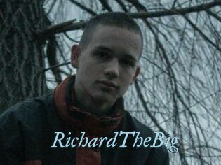RichardTheBig