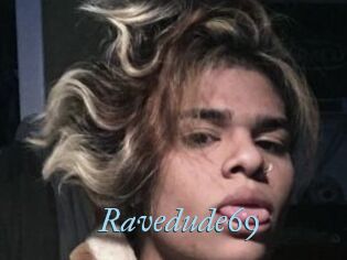 Ravedude69