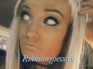 Rikkihughesxxx