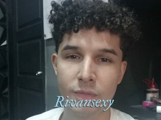 Rivansexy