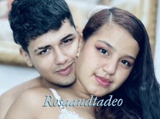 Rosaandtadeo
