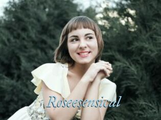 Roseesensical