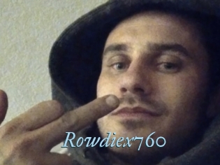 Rowdiex760