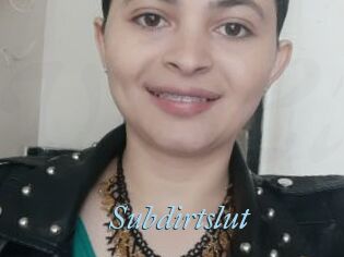Subdirtslut
