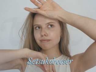 Setsukobooser