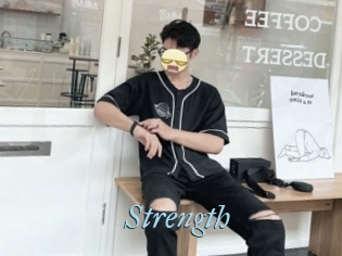 Strength