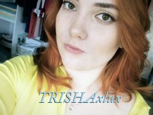 TRISHAxlux