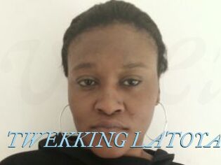 TWEKKING_LATOYA