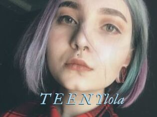 T_E_E_N_Ylola