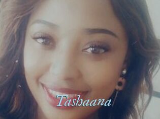 Tashaana