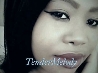 TenderMelody