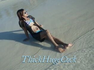 ThickHugeCock