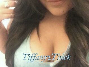 Tiffany2Thick