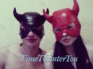 TimeToEnterYou