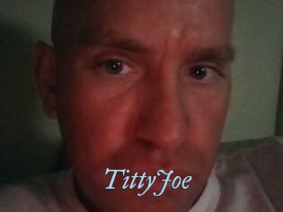 TittyJoe
