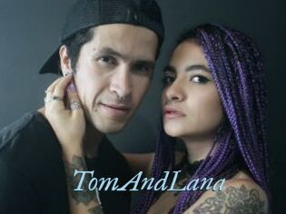 TomAndLana