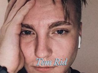 Tom_Rid