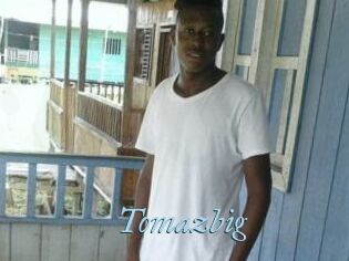 Tomazbig