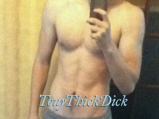TonyThickDick