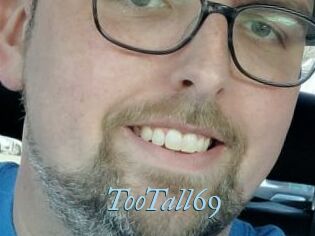 TooTall69